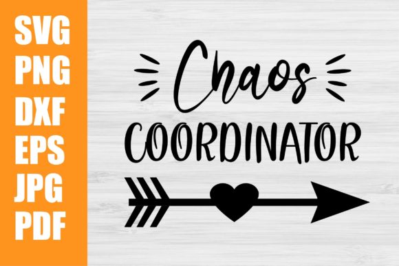 Chaos Coordinator SVG: Graphics for Crafts & Branding