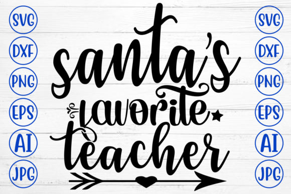 Reviewing Santa is Favorite Teacher SVG for Embroidery