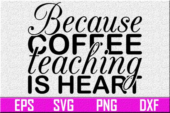 Teacher SVG: Coffee Graphics for Crafts & Branding