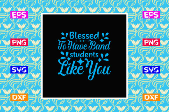 Teacher SVG Design: Blessed Band Graphics for Crafts
