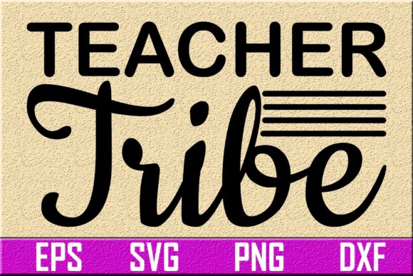 Teacher Tribe: Graphics for Crafts & Branding